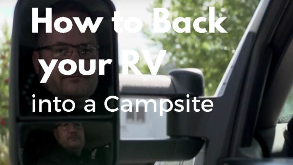 How to Back your RV into a Campsite - Bucars RV Dealer